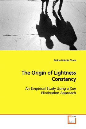 The Origin of Lightness Constancy - Sarina Hui-Lin Chien