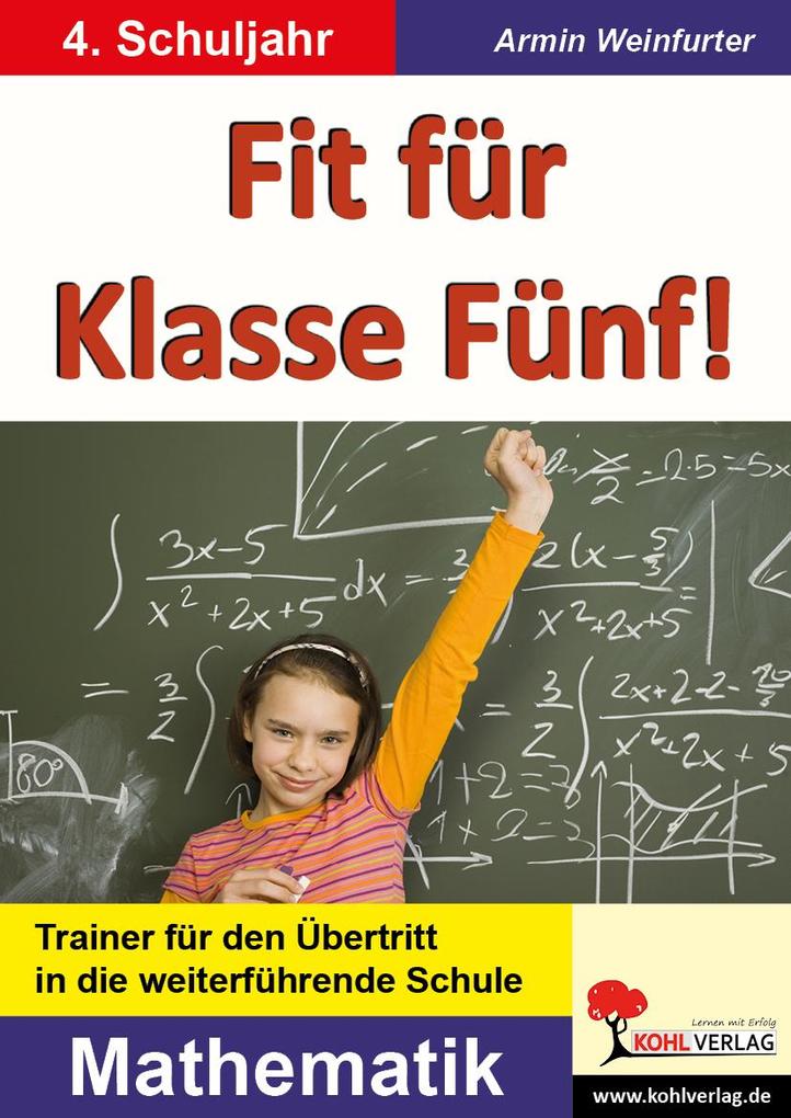 Fit für Klasse Fünf! - Mathematik - Armin Weinfurter