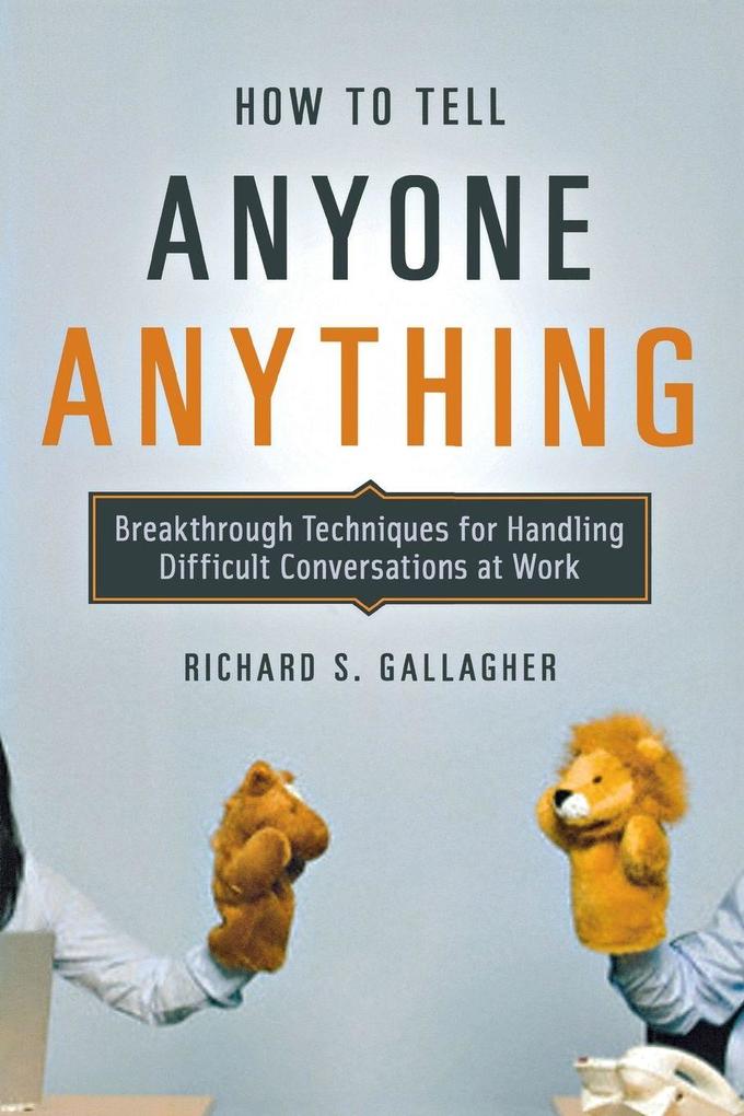 The How to Tell Anyone Anything