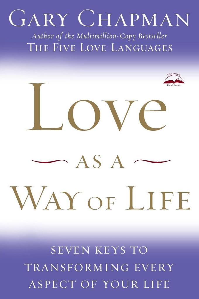 Love as a Way of Life