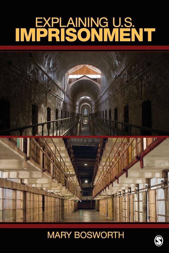 Explaining U.S. Imprisonment