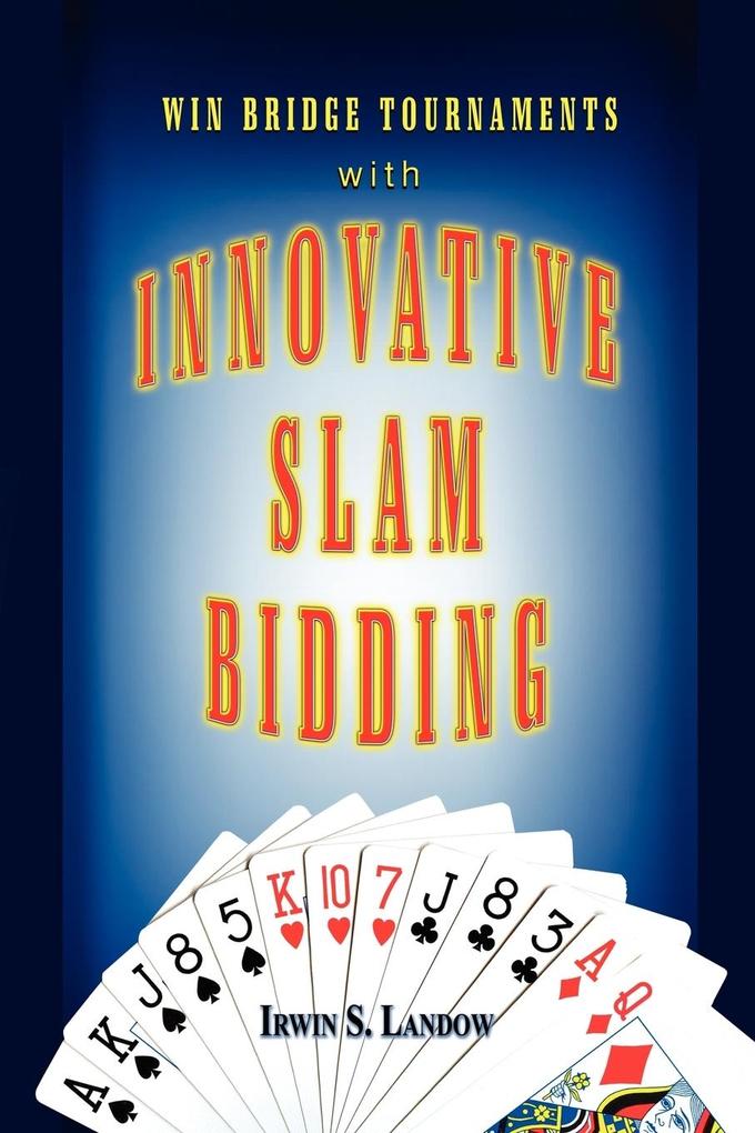 Innovative Slam Bidding