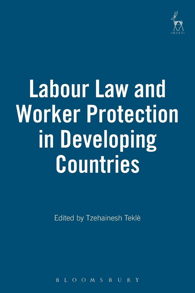 Labour Law and Worker Protection in Developing Countries
