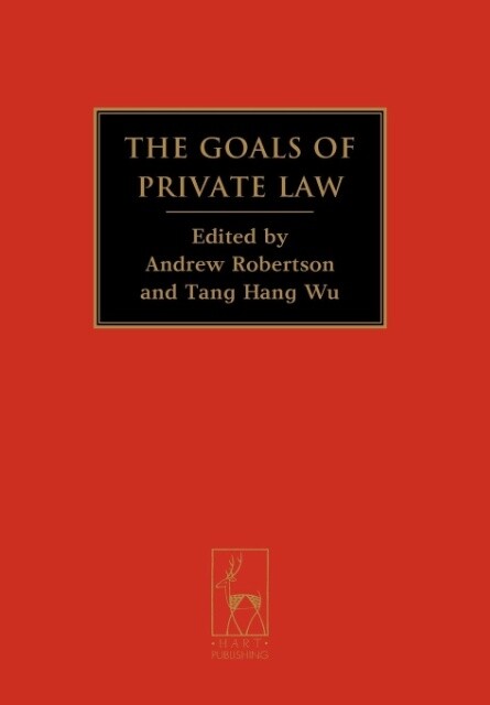 The Goals of Private Law - Andrew Robertson