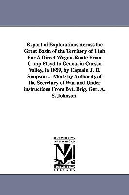 Report of Explorations Across the Great Basin of the Territory of Utah For A Direct Wagon-Route From Camp Floyd to Genoa in Carson Valley in 1859 b