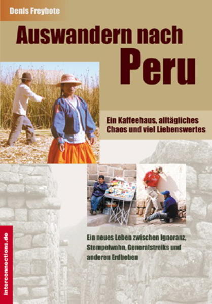 Auswandern nach Peru - ein Kaffeehaus alltägliches Chaos und viel Liebenswertes