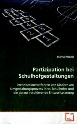 Partizipation bei Schulhofgestaltungen - Marita Wenzel