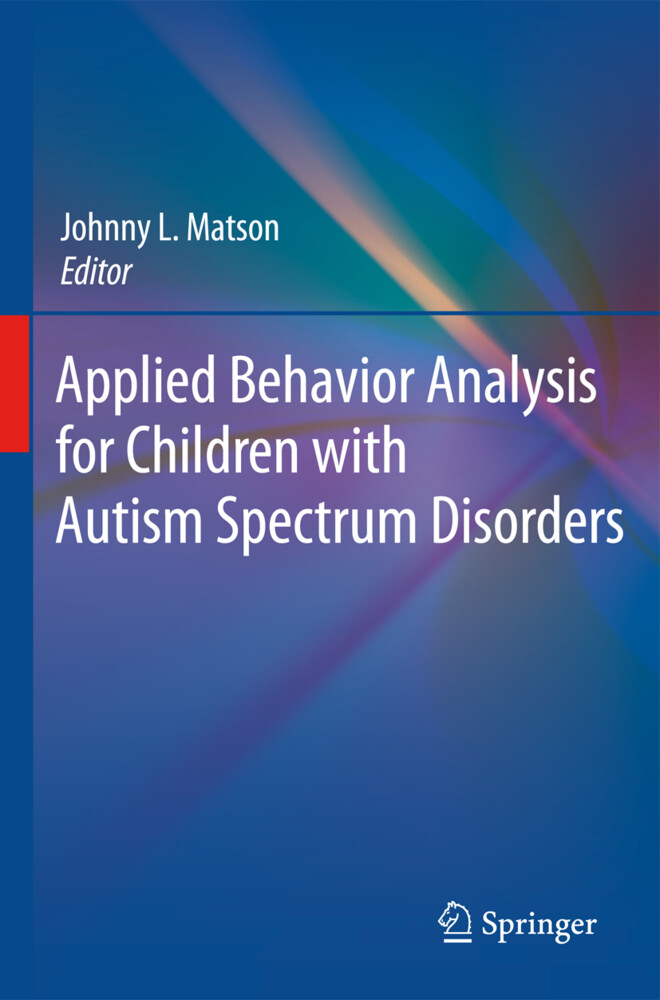 Applied Behavior Analysis for Children with Autism Spectrum Disorders
