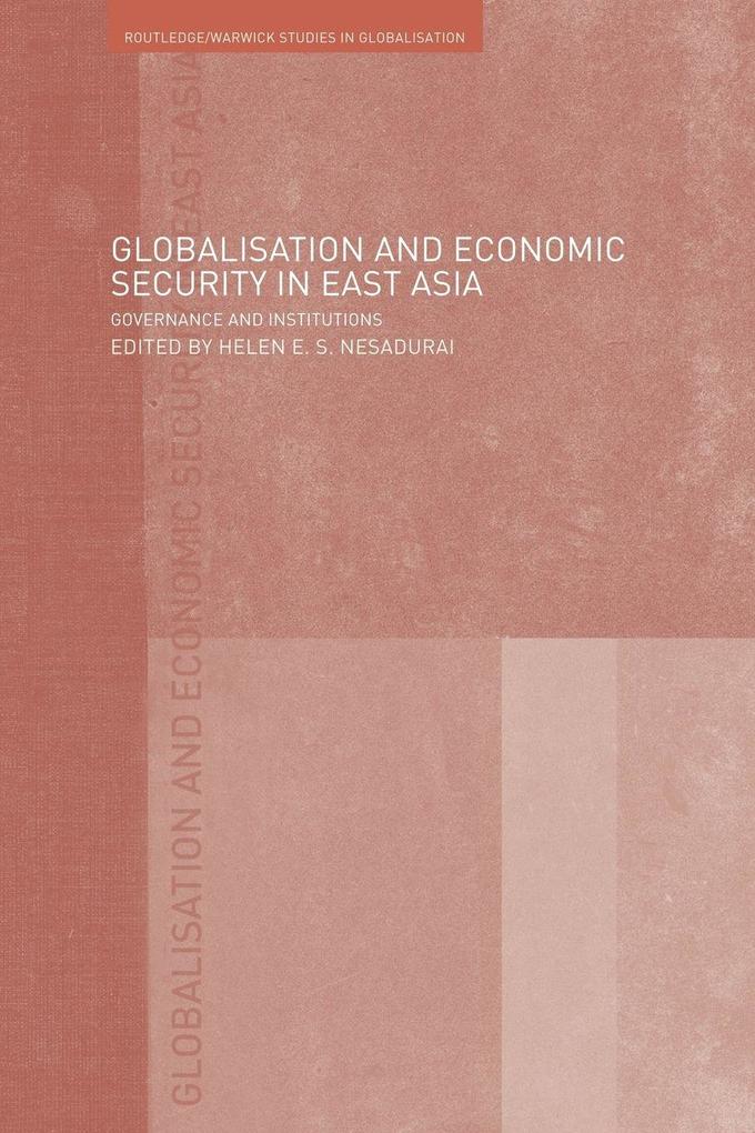 Globalisation and Economic Security in East Asia