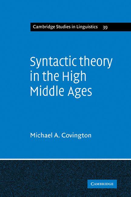 Syntactic Theory in the High Middle Ages