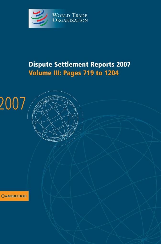 Dispute Settlement Reports 2007 - World Trade Organization