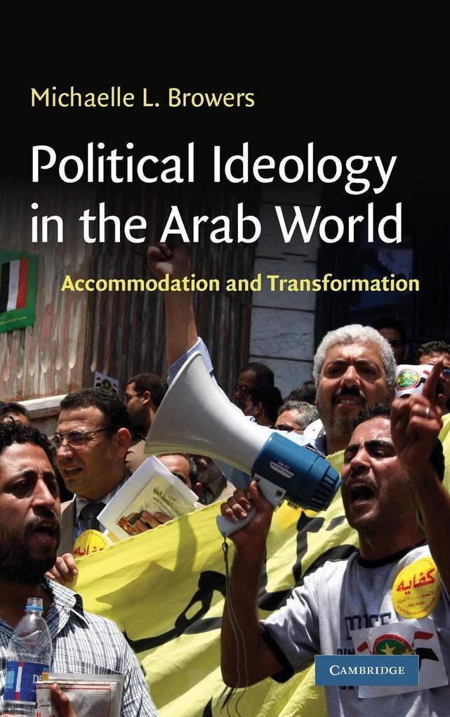 Political Ideology in the Arab World - Michaelle L. Browers