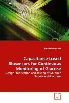 Capacitance-based Biosensors for Continuous Monitoring of Glucose