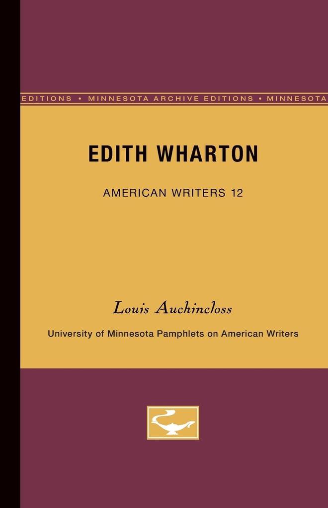 Edith Wharton - American Writers 12 - Louis Auchincloss
