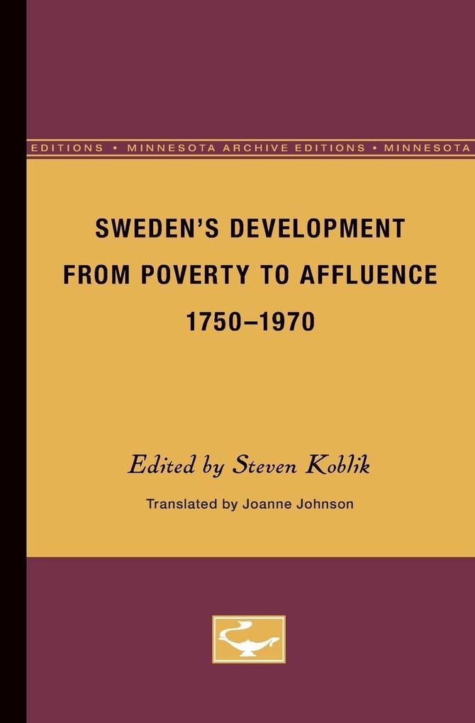 Sweden's Development From Poverty to Affluence 1750-1970