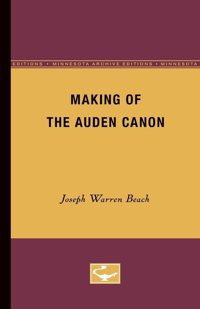 Making of the Auden canon - Joseph Warren Beach