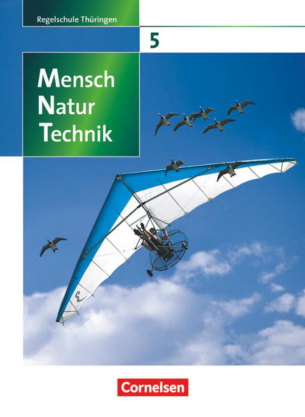 Mensch - Natur - Technik 5./6. Schuljahr. Schülerbuch. Regelschule Thüringen - Veit Botsch/ Siegfried Bresler/ Dieter Faiss/ Elke Göbel/ Engelhardt Göbel
