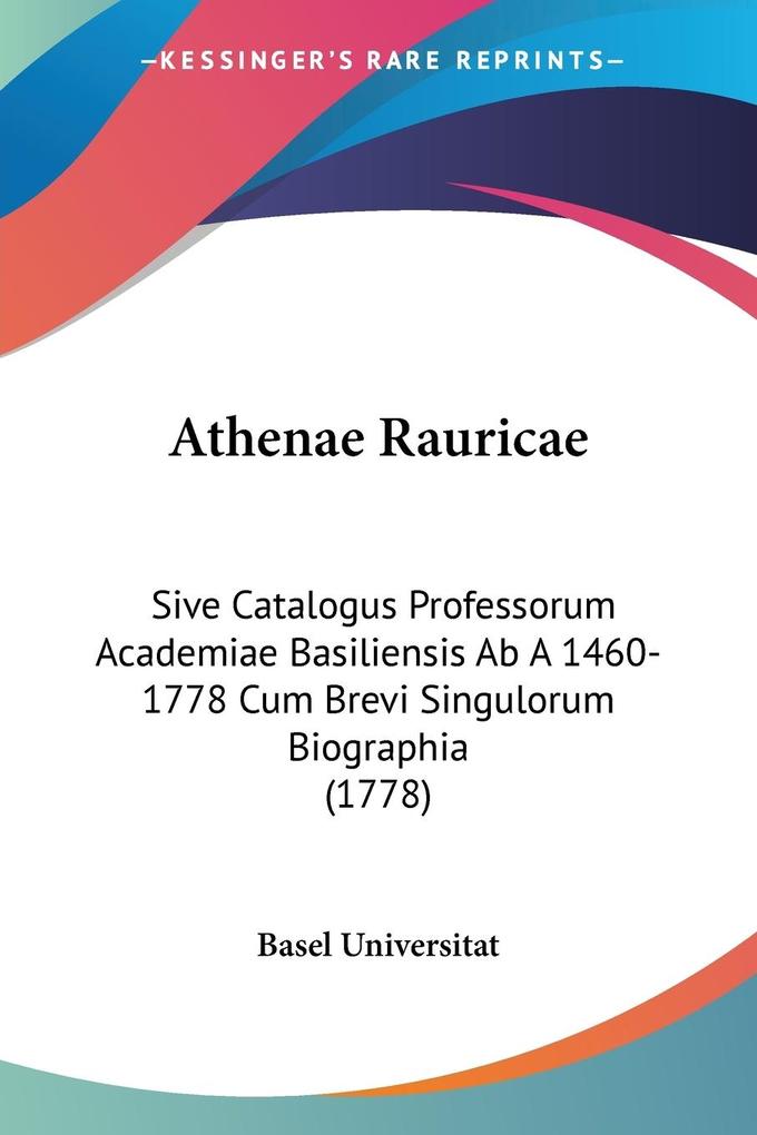 Athenae Rauricae - Basel Universitat