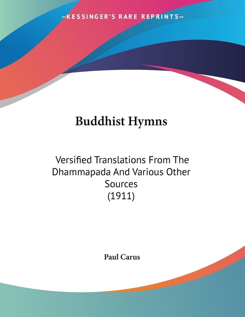 Buddhist Hymns - Paul Carus