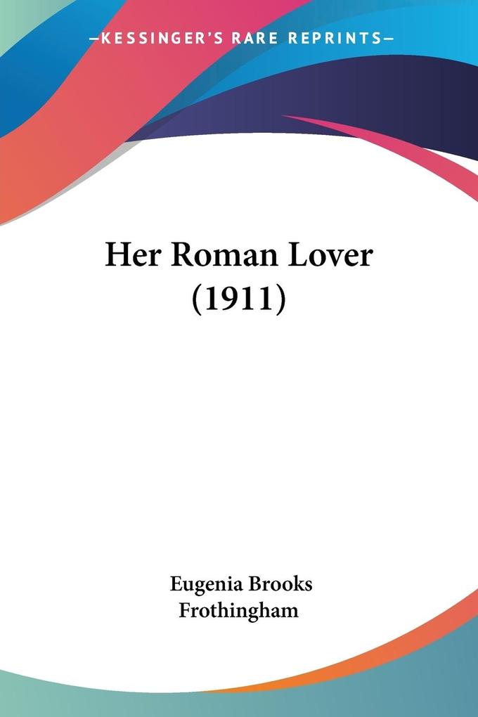 Her Roman Lover (1911)