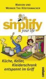 simplify your life - Küche Keller Kleiderschrank entspannt im Griff