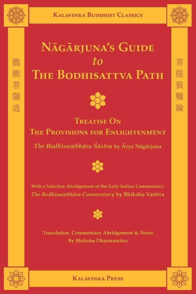 Kalavinka Press Nagarjuna's Guide To The Bodhisattva Path