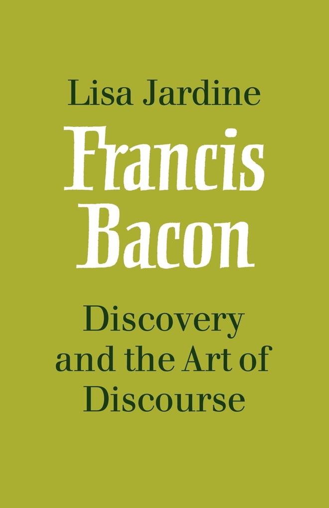 Francis Bacon - Lisa Jardine