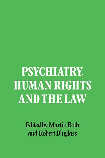Psychiatry Human Rights and the Law