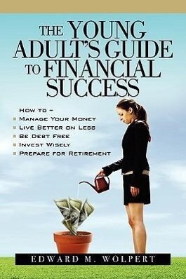 The Young Adult‘s Guide to Financial Success
