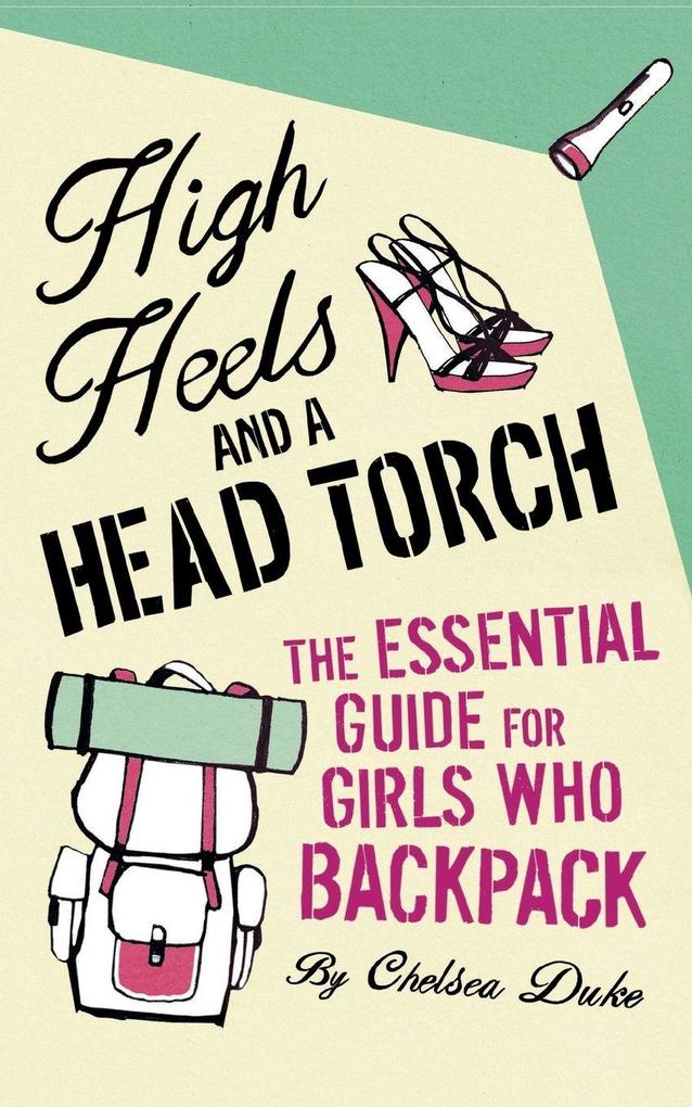 High Heels and a Head Torch