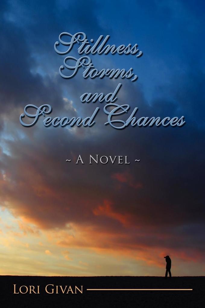 Stillness Storms and Second Chances