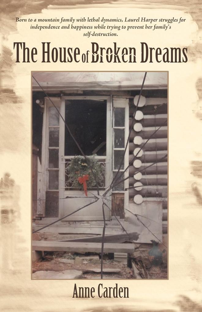 The House of Broken Dreams - Anne Carden