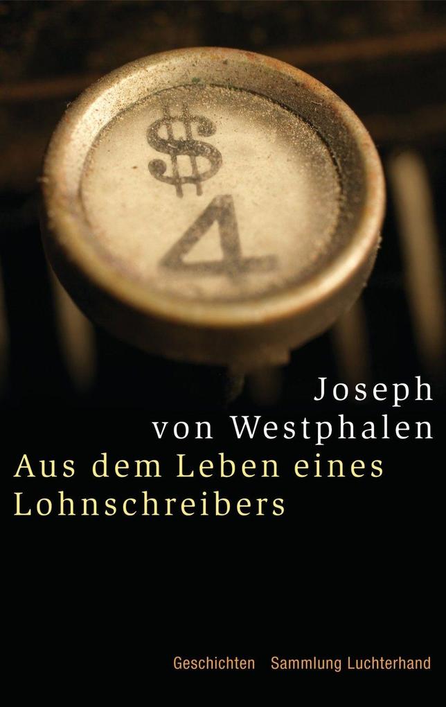 Aus dem Leben eines Lohnschreibers