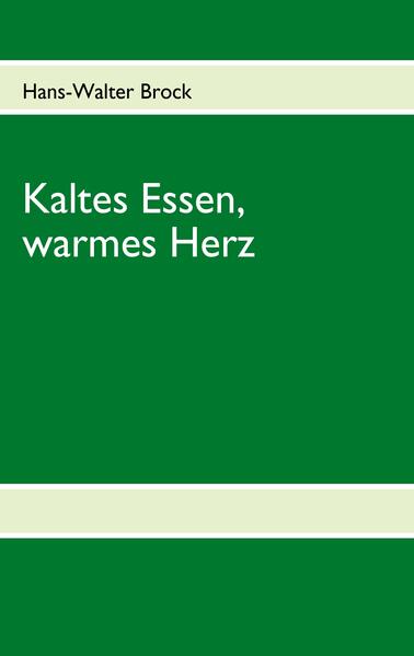 Kaltes Essen warmes Herz