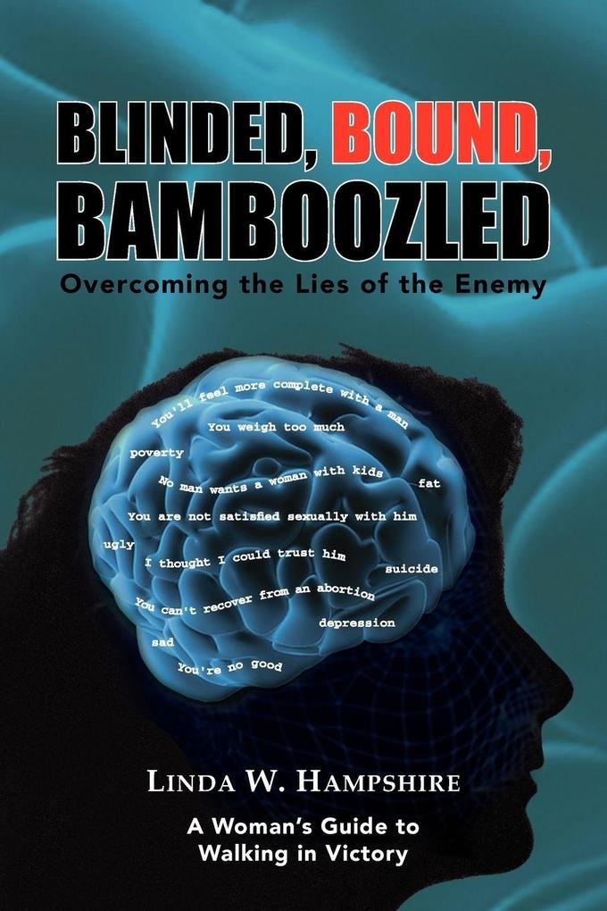 Blinded Bound Bamboozled