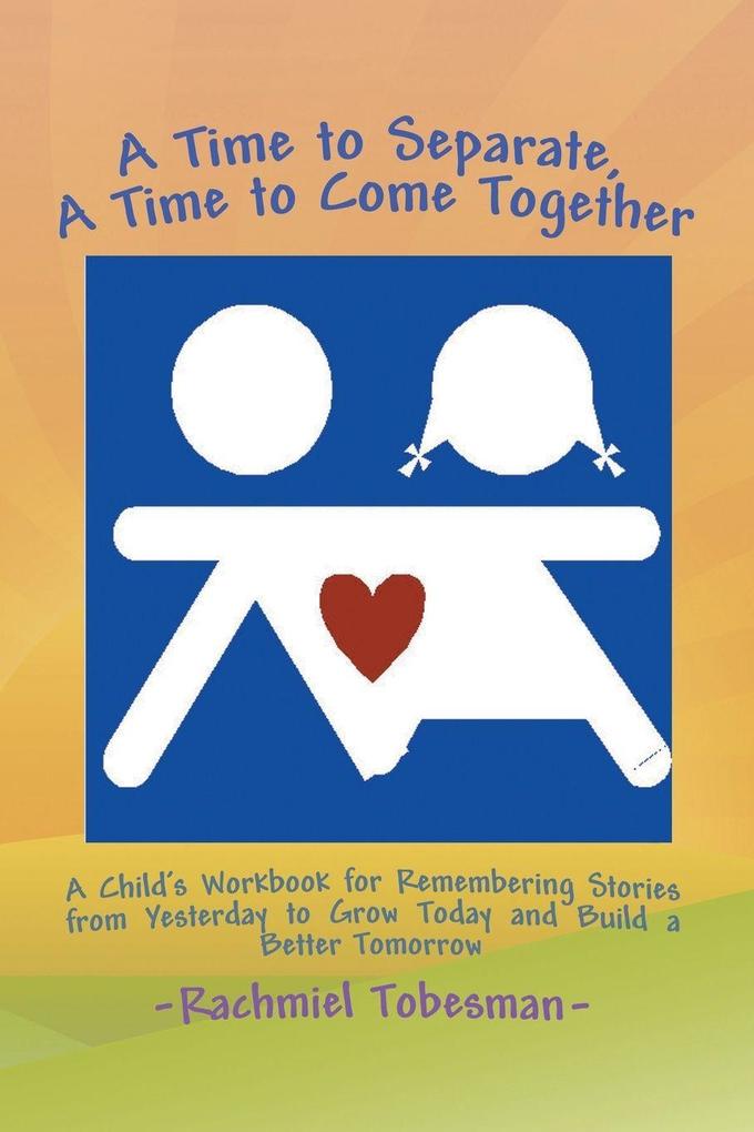 A Time to Separate A Time to Come Together