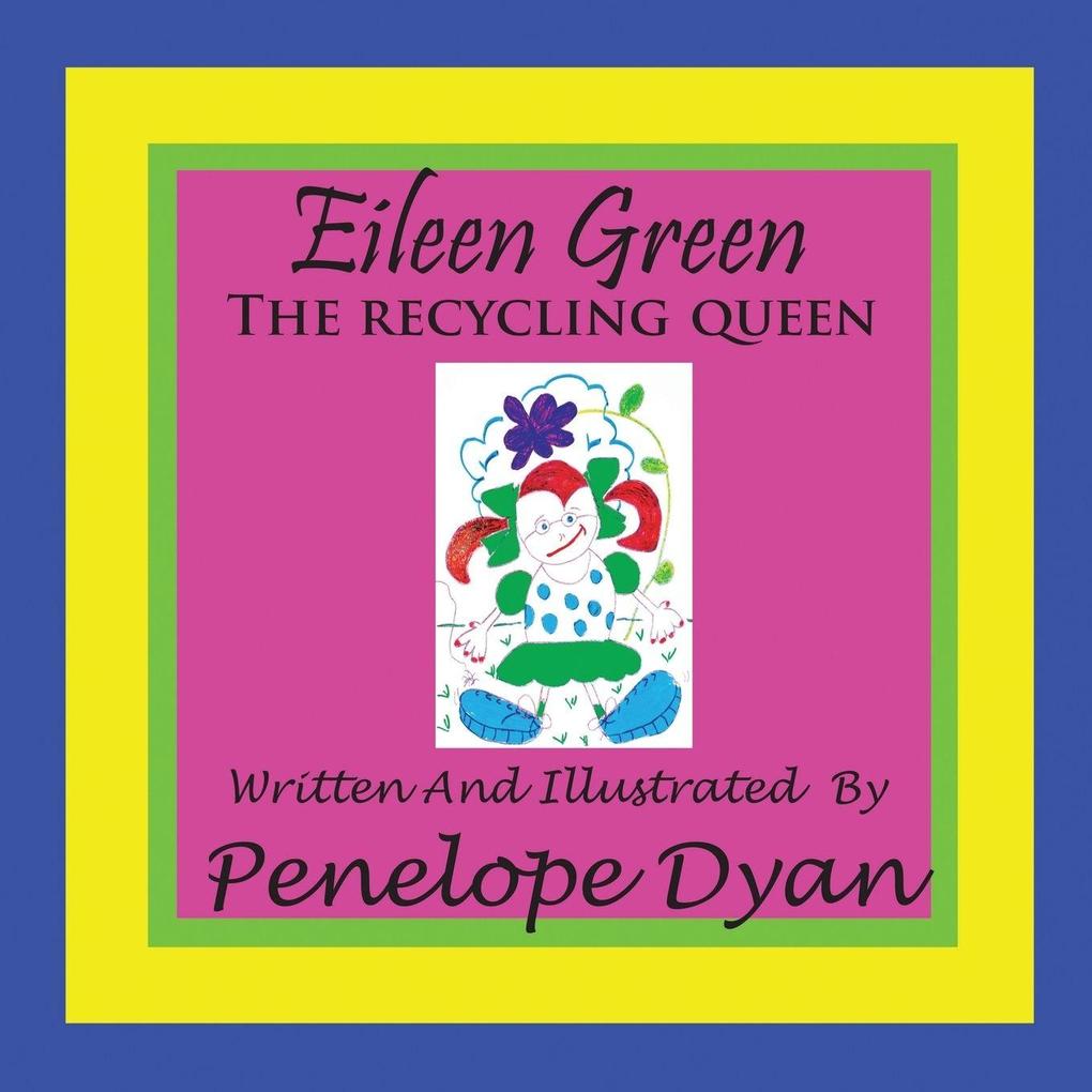 Eileen Green The Recycling Queen