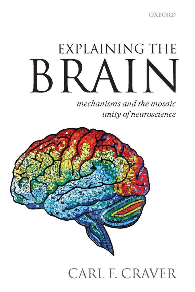 EXPLAINING THE BRAIN