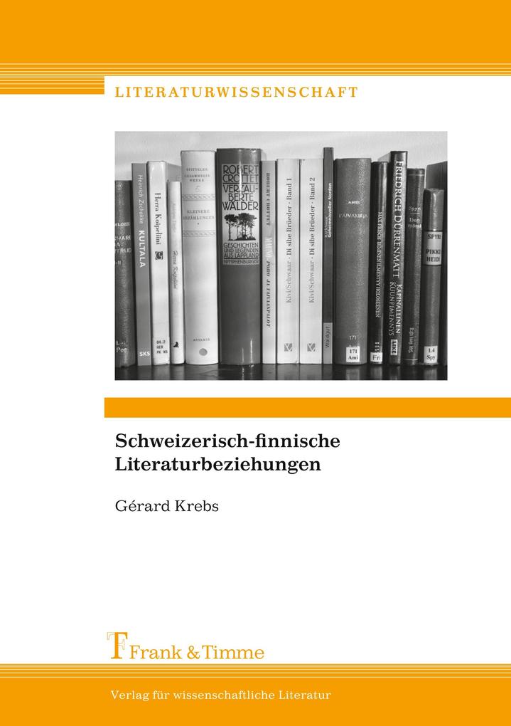 Schweizerisch-finnische Literaturbeziehungen - Gerhard Krebs/ Gérard Krebs