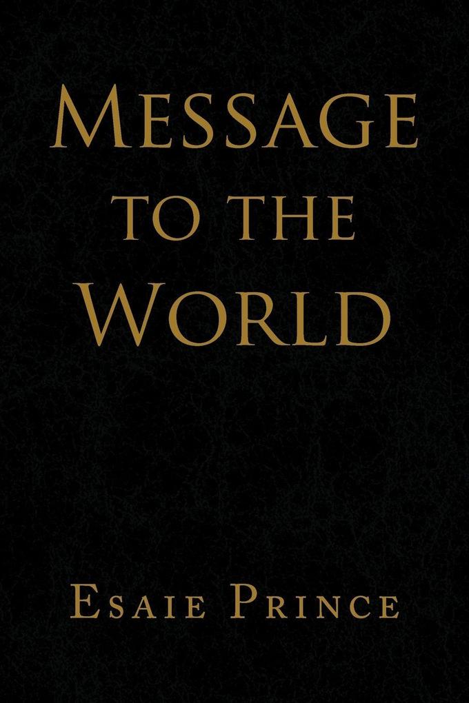 Message to the World