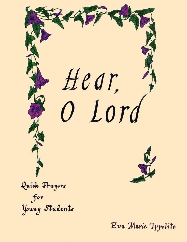 Hear O Lord