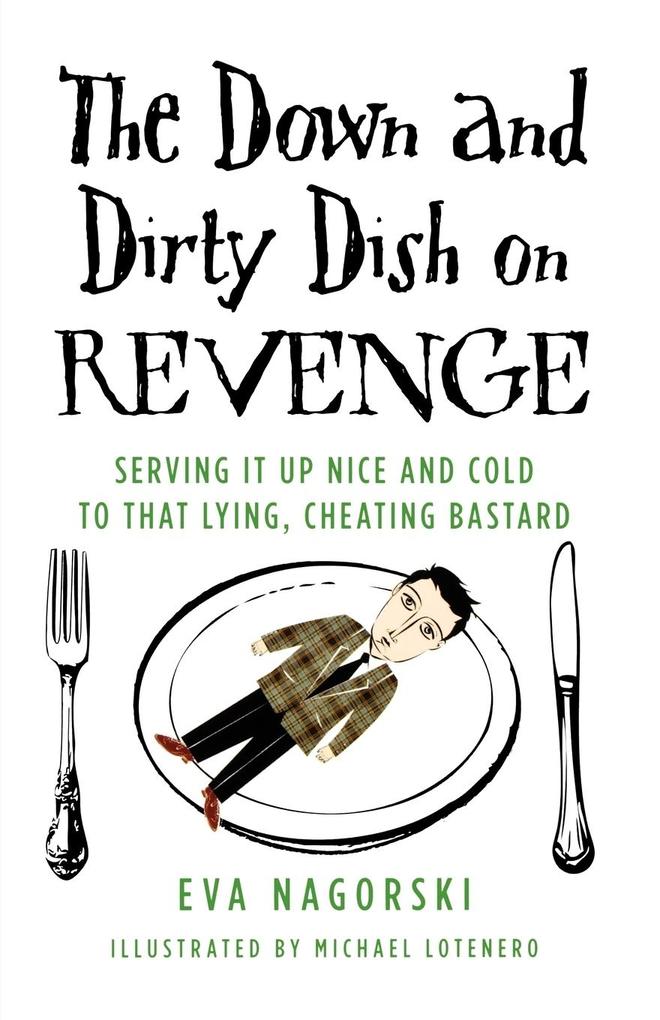 The Down and Dirty Dish on Revenge