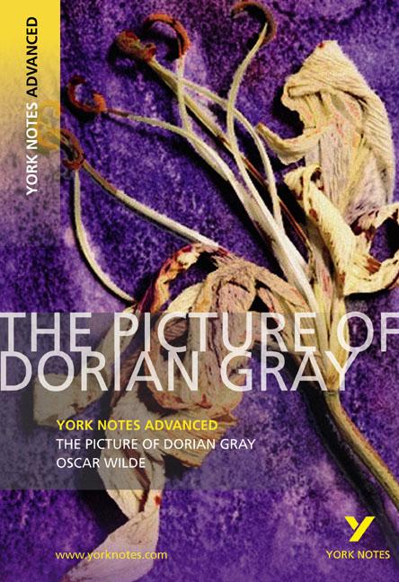 Pearson Education Limited The Picture Of Dorian Gray (York Notes Advanced) English Literature Study Guide - For 2026 2027 Exams