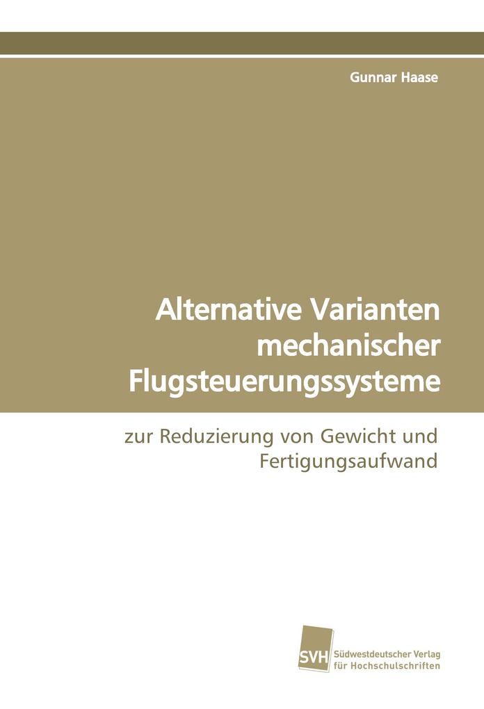Alternative Varianten mechanischer Flugsteuerungssysteme - Gunnar Haase