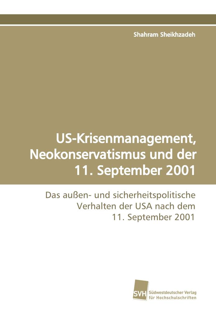US-Krisenmanagement Neokonservatismus und der 11. September 2001