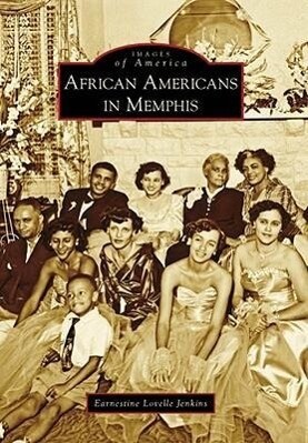 African Americans in Memphis - Earnestine Lovelle Jenkins