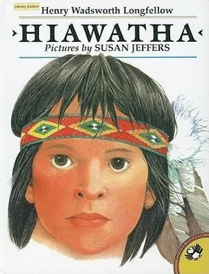 Hiawatha - Henry Wadsworth Longfellow