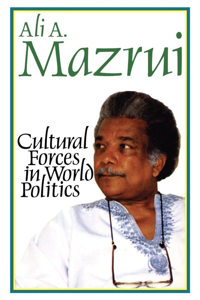 Cultural Forces in World Politics