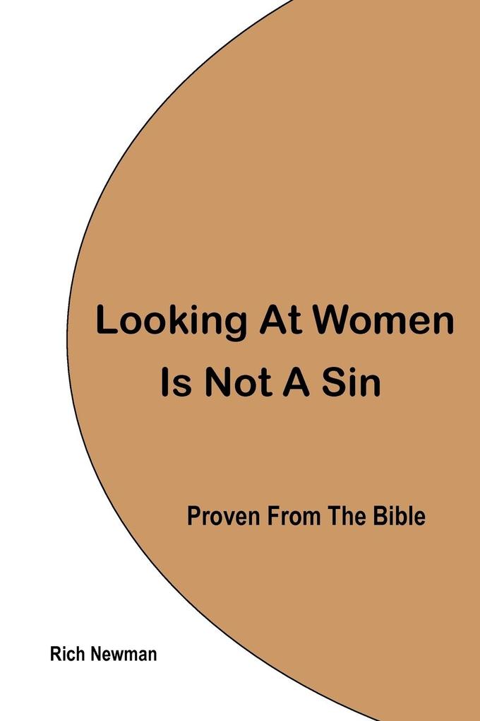 Looking At Women Is Not A Sin Proven From The Bible
