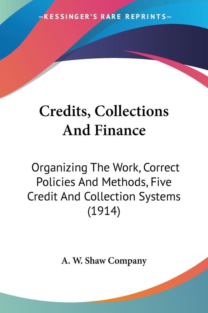 Credits Collections And Finance - A. W. Shaw Company